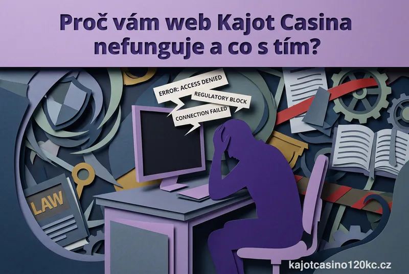 Proč vám web Kajot Casina nefunguje a co s tím?